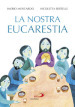 La nostra eucarestia