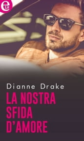 La nostra sfida d amore (eLit)