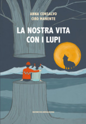 La nostra vita con i lupi