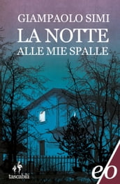 La notte alle mie spalle