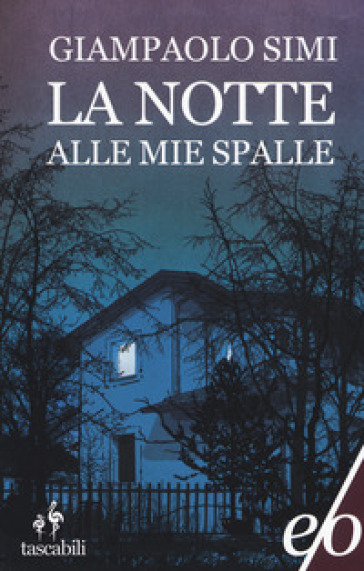 La notte alle mie spalle - Giampaolo Simi