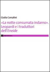 «La notte consumata indarno». Leopardi e i traduttori dell