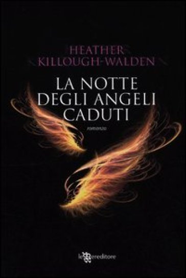 La notte degli angeli caduti - Heather Killough-Walden