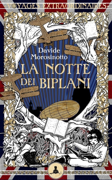 La notte dei biplani - Davide Morosinotto - Peppo Bianchessi