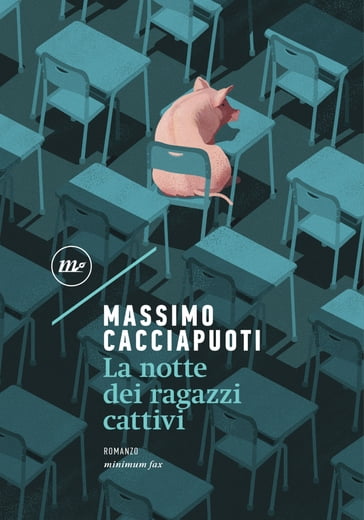 La notte dei ragazzi cattivi - Massimo Cacciapuoti