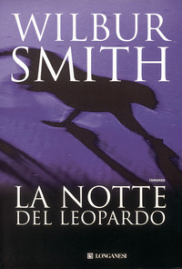La notte del leopardo - Wilbur Smith