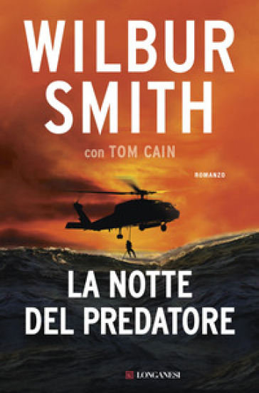 La notte del predatore - Wilbur Smith - Tom Cain
