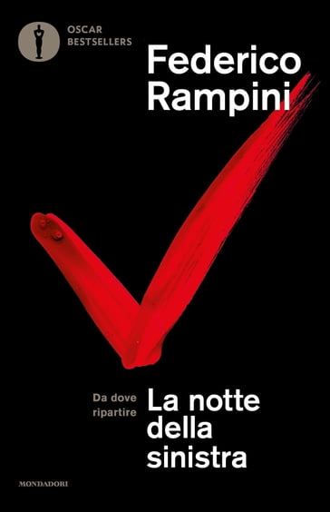 La notte della sinistra - Federico Rampini