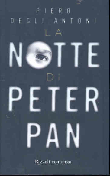 La notte di Peter Pan - Piero Degli Antoni