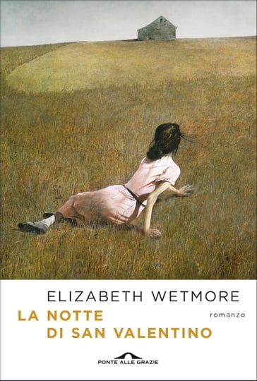 La notte di San Valentino - Elizabeth Wetmore