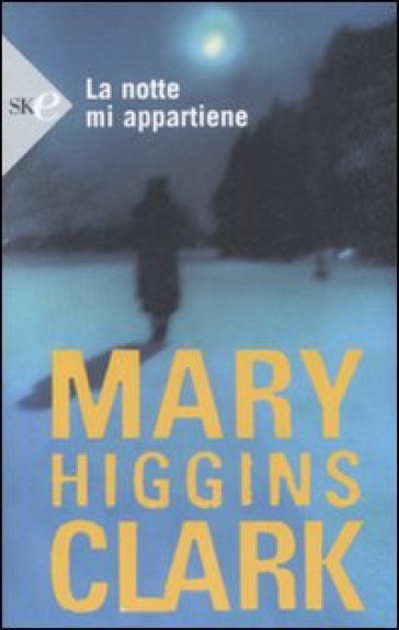 La notte mi appartiene - Mary Higgins Clark