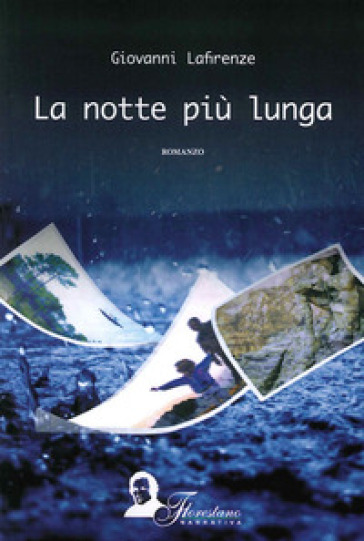 La notte più lunga - Giovanni Lafirenze