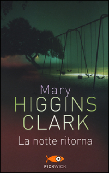 La notte ritorna - Mary Higgins Clark