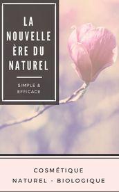 La nouvelle ère du naturel