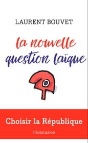 La nouvelle question laïque