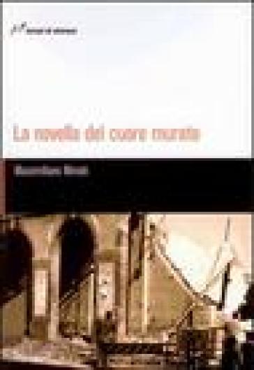 La novella del cuore murato - Massimiliano Miniati