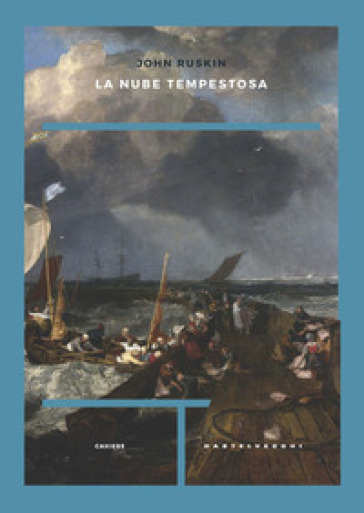 La nube tempestosa - John Ruskin