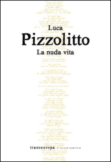 La nuda vita - Luca Pizzolitto