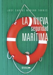 La nueva seguridad marítima