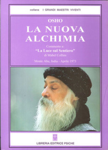 La nuova alchimia. 1. - Osho - Libro - Mondadori Store
