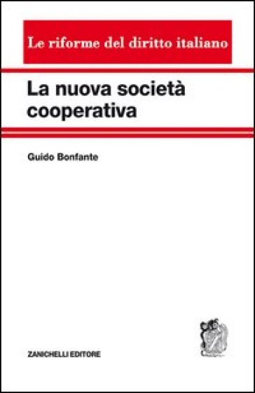La nuova società cooperativa - Guido Bonfante