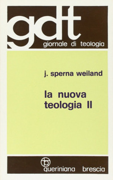 La nuova teologia. 2. - Jan Sperna Weiland
