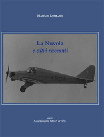 La nuvola e altri racconti - Mariano Lombardi