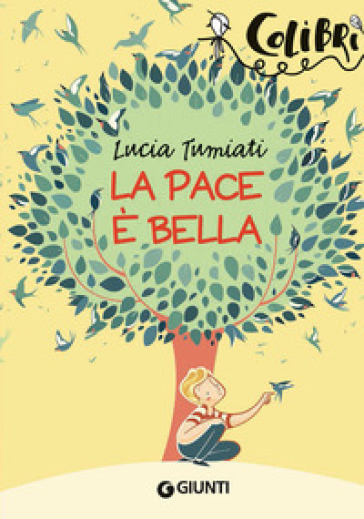 La pace è bella - Lucia Tumiati