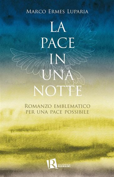 La pace in una notte - Marco Ermes Luparia