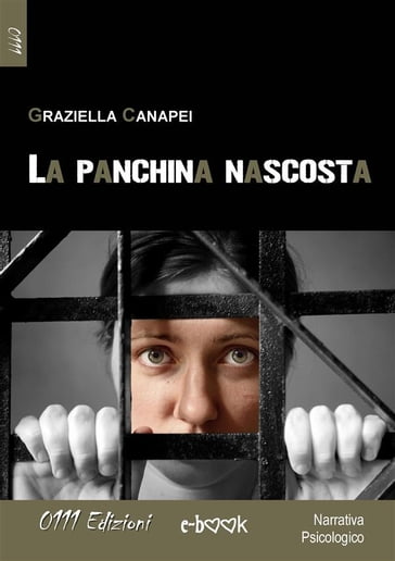 La panchina nascosta - Graziella Canapei