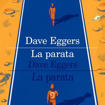 La parata - Dave Eggers