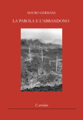 La parola e l abbandono