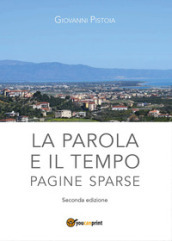 La parola e il tempo. Pagine sparse