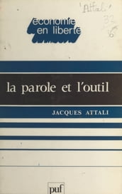 La parole et l outil