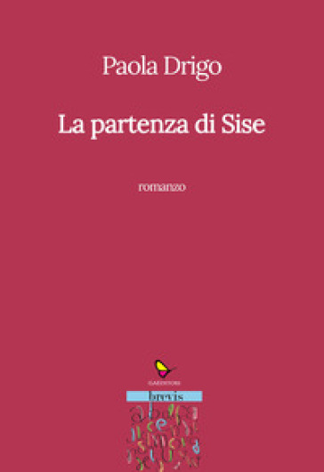 La partenza di Sise - Paola Drigo