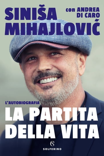 La partita della vita - Sinisa Mihajlovic