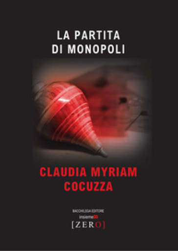 La partita di Monopoli - Claudia Myriam Cocuzza