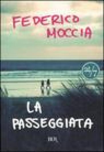 La passeggiata - Federico Moccia