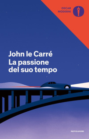 La passione del suo tempo - John Le Carré