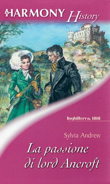 La passione di Lord Ancroft - Sylvia Andrew