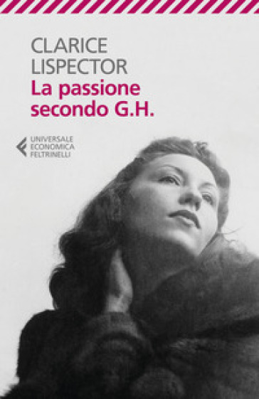 La passione secondo G. H. - Clarice Lispector