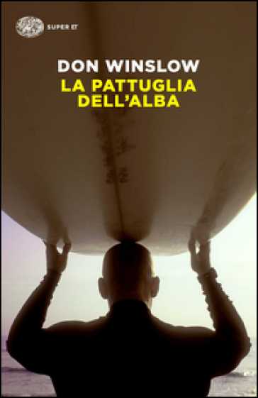 La pattuglia dell'alba - Don Winslow