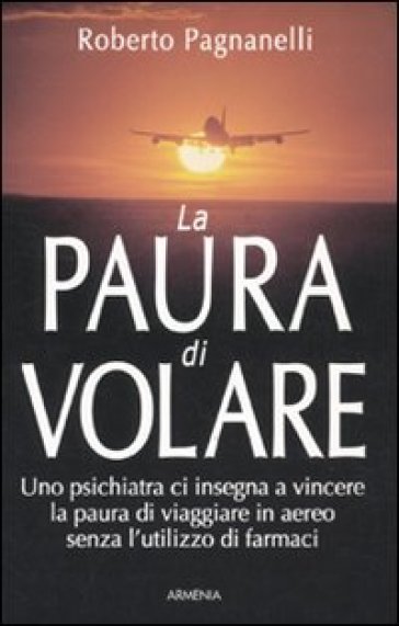 La paura di volare - Roberto Pagnanelli