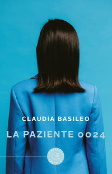 La paziente 0024 - Claudia Basileo