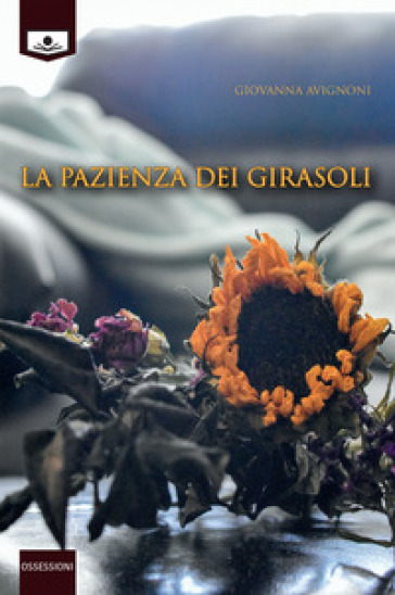 La pazienza dei girasoli - Giovanna Avignoni