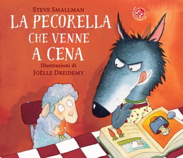 La pecorella che venne a cena - Steve Smallman