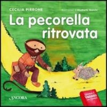 La pecorella ritrovata - Cecilia Pirrone - Elisabetta Bianchi