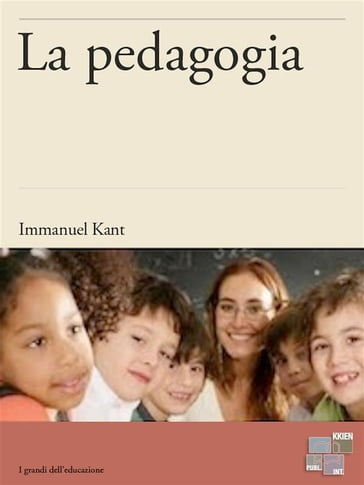 La pedagogia - Immanuel Kant