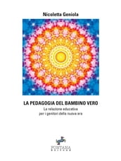 La pedagogia del bambino vero