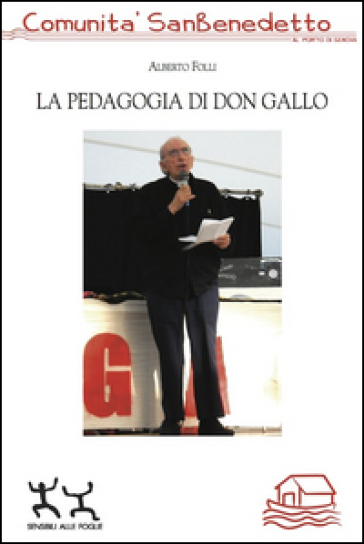 La pedagogia di don Gallo - Alberto Folli